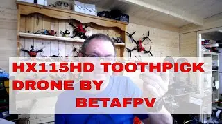 HX115 HD | HD TOOTHPICK DRONE BY BETAFPV