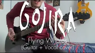 Gojira - Flying Whales (2005) - (LTD TE-201 + Vocal cover)