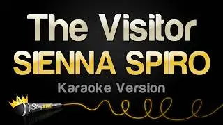 SIENNA SPIRO - The Visitor (Karaoke Version)