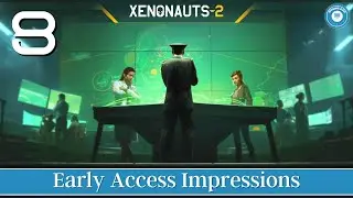 Is There Life In MARS? | XENONAUTS 2 | Early Access Impressions | Part 8