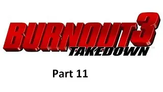 Burnout 3: Takedown - Part 11