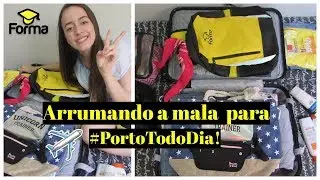 ARRUMANDO MINHA MALA PARA #PORTOTODODIA!