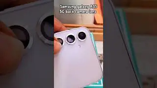Samsung galaxy A35 5G back camera lens 💥 ##youtube #shorts #youtubeshorts