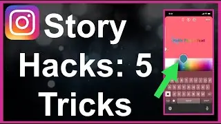 Instagram Story Hacks: 5 Tricks You (Definitely) Didn't Know