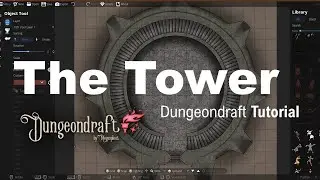 Dungeondraft Tutorial - The Tower - Part 1. Starting a map. General approach and basic geometries.