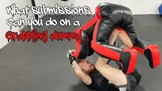 What Submissions can you do on a Grappling dummy?