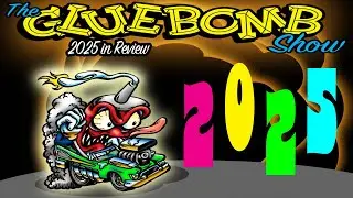 The Glue Bomb Show, Episode 301: 2025 in Review