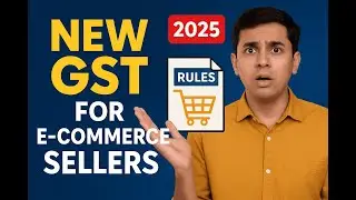 NEW GST For E-Commerce Sellers (2025 Latest Rules)!