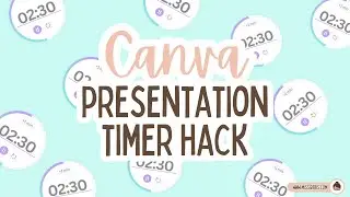 Canva presentation timer hack - how to add a timer to your Canva presentation