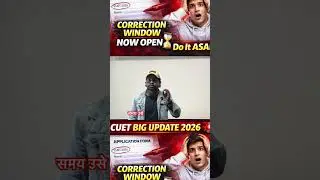 CUET BIG UPDATE UG Admission 2026 | Correction Windows now Open #shorts