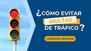 C&oacute;mo Evitar Multas de Tr&aacute;fico 🚗 - IBANCAR