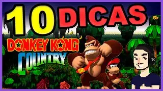 10 Dicas de Donkey Kong Country (SNES)