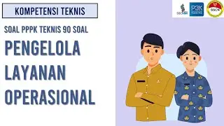 Soal Pengelola Layanan Operasional PPPK Teknis