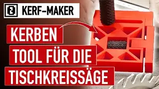 KERFMAKER • Kurzvorstellung SUPER TOOL für die Tischkreissäge (Kerbenmacher)