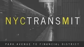 ASMR : Park Avenue to Financial District | NYCTRANSMIT 1