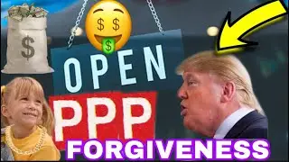 PPP OPENING BACK UP? PPP forgiveness application step by step