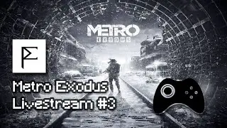 🔴Hijacking a Cargo Boat [Metro Exodus Enhanced Edition #3] - Livestream🔴