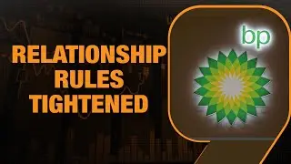 BP Tightens Workplace Relationships Policy