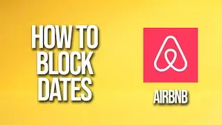 How To Block Dates Airbnb Tutorial