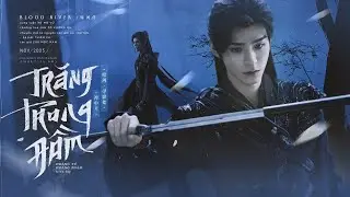vietsub | trăng trong đầm - HOÀNG TỬ HOẰNG PHÀM | 潭中月 - 黄子弘凡 | 暗河传 𝗕𝗹𝗼𝗼𝗱 𝗥𝗶𝘃𝗲𝗿 | OST ÁM HÀ TRUYỆN