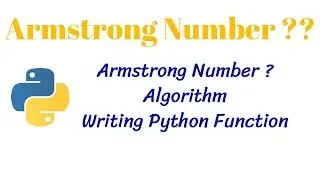 What is an Armstrong Number ? || Explanation, Python Program