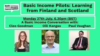 Basic Income Pilots: Learning from Finland and Scotland