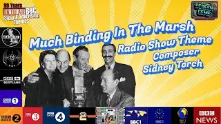 BBC 99 Years On Air Radio & Television Themes-Much Binding In The Marsh Theme(Classic Radio Themes)