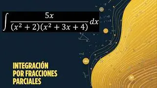 Integrales | Fracciones Parciales | Factores Cuadráticos Distintos