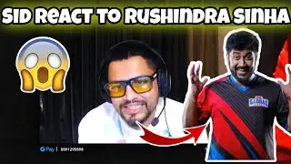 Sid react to rushindra Sinha Full expalen 😱