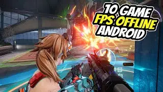10 Game FPS Offline Terbaik Android 2025 | Paling Keren