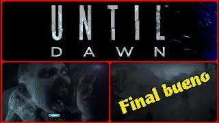 UNTIL DAWN 🎮 / EL MEJOR FINAL, TODOS SOBREVIVEN 🏆
