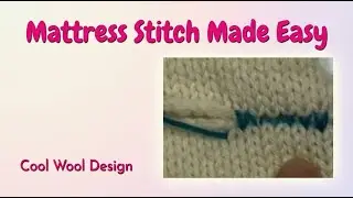 Join Knitting Horizontally with Mattress Stitch &ndash; Neat Row-to-Row Seams!