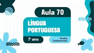 L&iacute;ngua Portuguesa - Aula 70 - Reconstru&ccedil;&atilde;o da textualidade