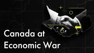 Canada at Economic War