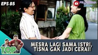 MESRA LAGI SAMA ISTRI, TISNA GAK JADI CERAI! - TUKANG OJEK PENGKOLAN