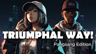 TRIUMPHAL WAY | Christian Rap Song | Hip Hop/Melody | Pangsang Edition.
