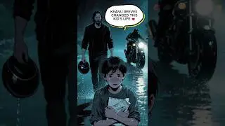 Keanu Reeves Changed This Kid&rsquo;s Life ❤️#keanureeves  #kindness # shorts