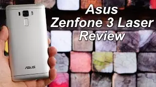 Asus ZenFone 3 Laser Review