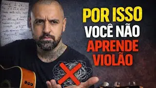 Não estude violão sem saber exatamente o que melhorar