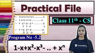 P#5.2 - Class 11 CS -Python Practical File | Suggested Practical List | Series - 1-x+x²-x³- .. + xⁿ