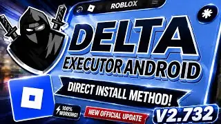 Delta Executor Roblox Mobile NEW Update [v2.732] | Download & Install Best Roblox Executor Android