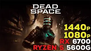 Dead Space Remake 5600g + Rx 6700 (Non-XT) Ultra + Ray Tracing + FSR