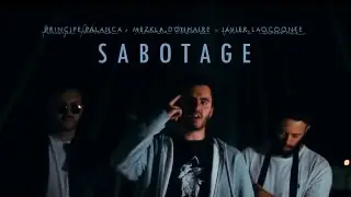 SABOTAGE - Javier Laocoonte / Principe Palanca / Mezkla Dohnaire