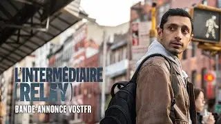 L'Interm&eacute;diaire (Relay) - Bande-annonce VOSTFR