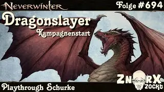 NEVERWINTER #694 DRAGONSLAYER - Start Mod23 Auf der Jagd - Schurke - Let&rsquo;s Play Gameplay PS4 Deutsch