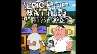 Low Budget Rap Battles of History #1: Hank Hill vs Peter Griffin