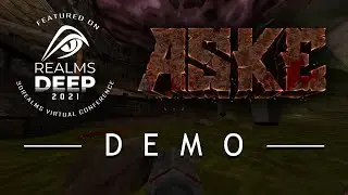 ASKE - Full Demo - Realms Deep 2021