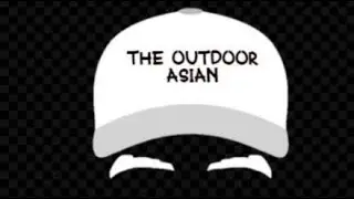 The Outdoor Asian's Live broadcast