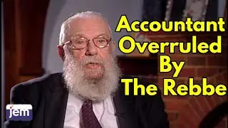 When the Rebbe Overruled the Accountant