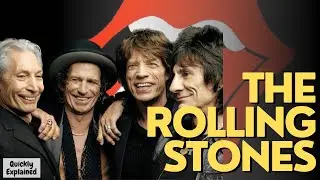 The Rolling Stones - Quickly Explained